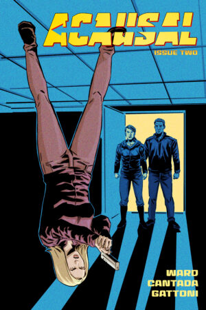 Acausal #2 cover. Depicts woman with gun standing on the ceiling.